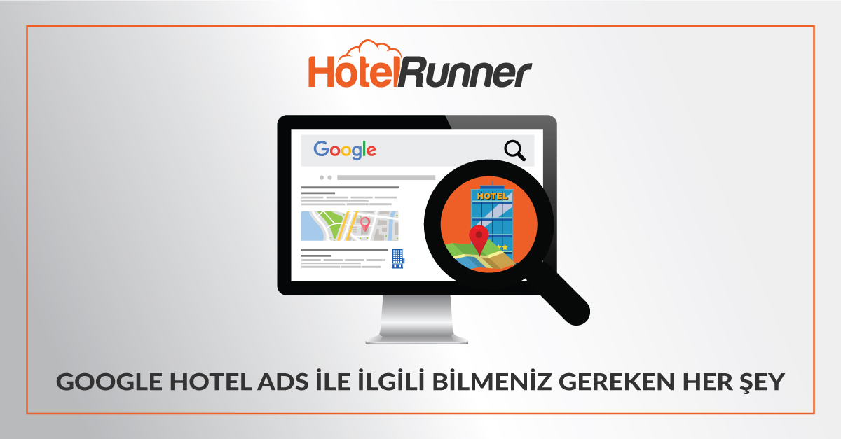 Google Hotel Ads ile ilgili bilmeniz gereken her şey