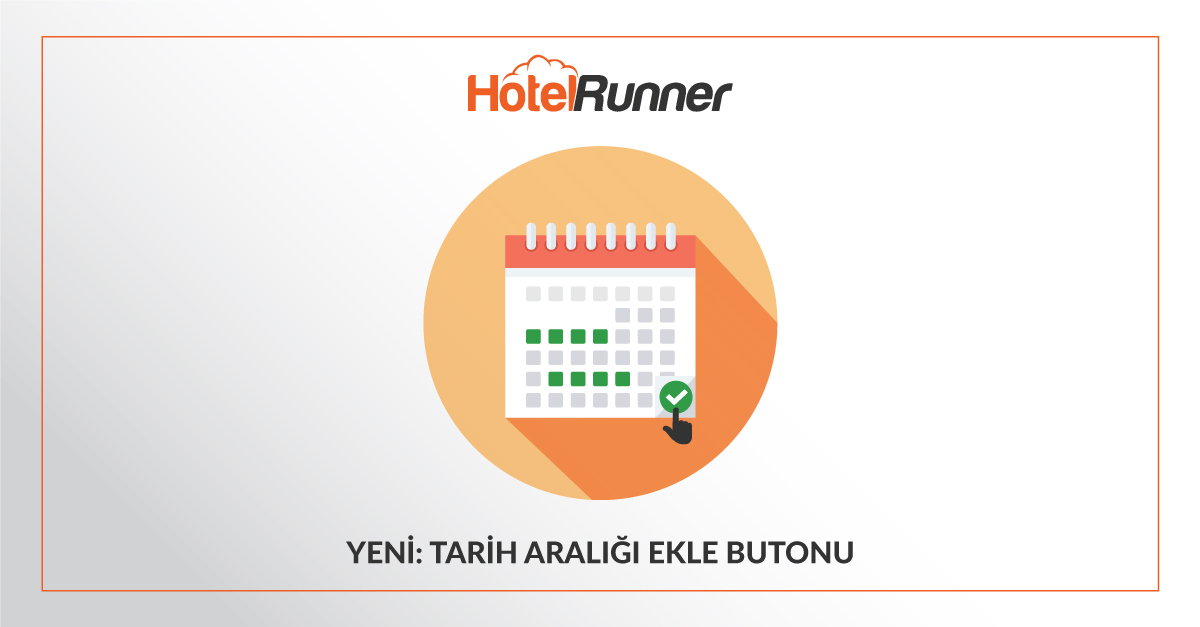 Artık HotelRunner takviminizde birden fazla tarih aralığı için güncelleme yapabileceksiniz!