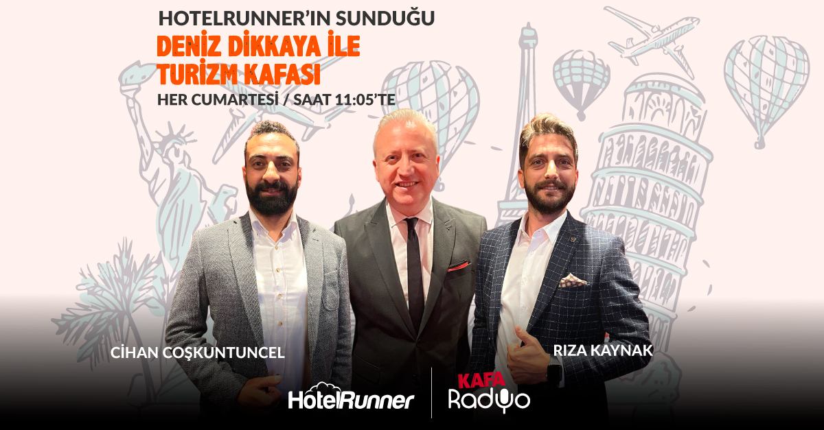 Turizm Kafası radyo programının konuğu bu hafta HotelRunner!