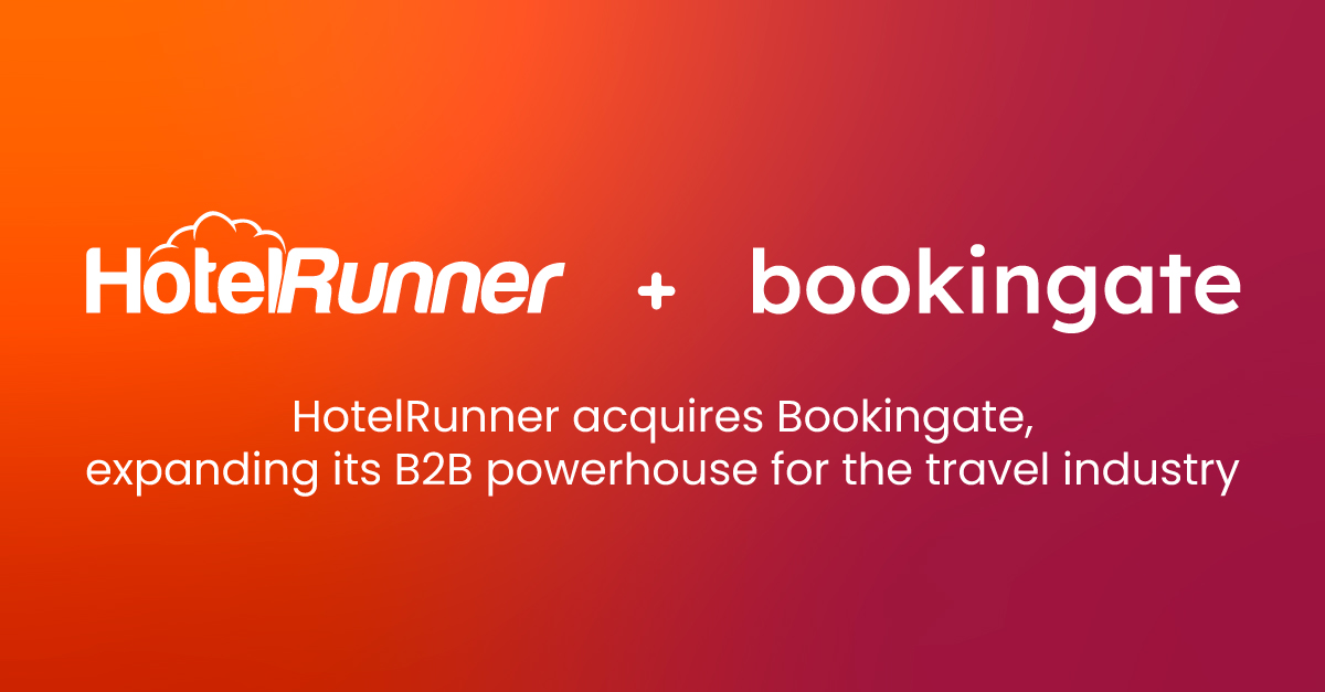 HotelRunner Acquires Bookingate, Expanding its B2B Powerhouse for the Travel Industry