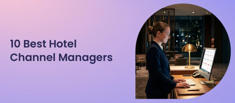 10 Best Hotel Channel Manager Software for 2026