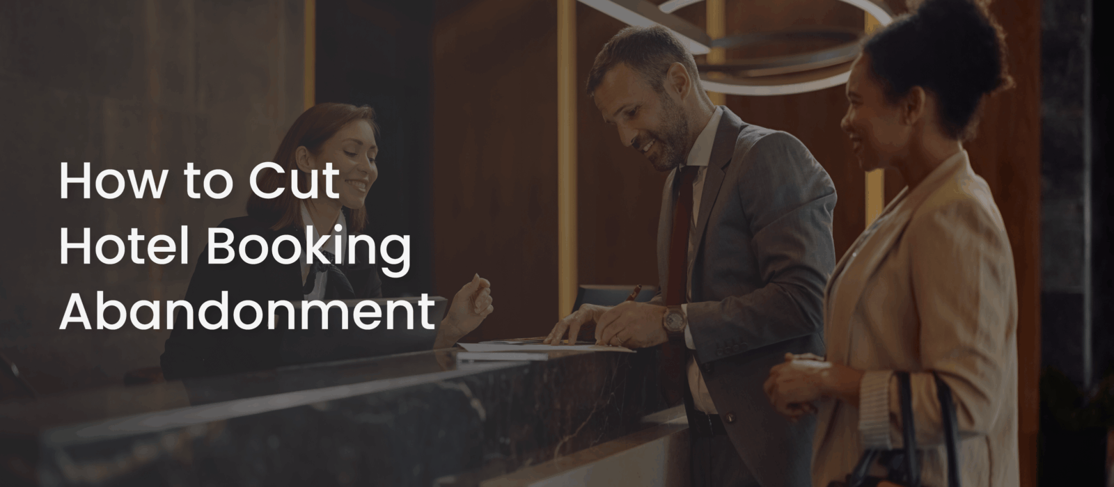Guide: How to Cut Hotel Booking Abandonment