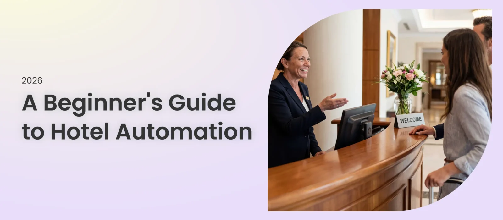 A Beginner's Guide to Hotel Automation in 2026